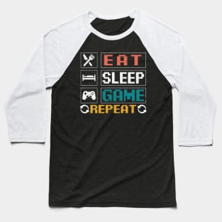 Eat Sleep Game Repeat Baseball T-Shirt